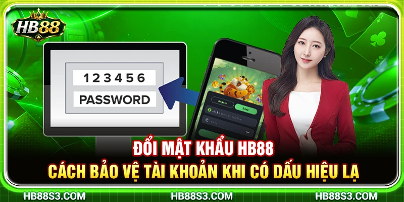 Đổi Mật Khẩu HB88 – Cách Bảo Vệ Tài Khoản Khi Có Dấu Hiệu Lạ 2 Đổi Mật Khẩu HB88 – Cách Bảo Vệ Tài Khoản Khi Có Dấu Hiệu Lạ