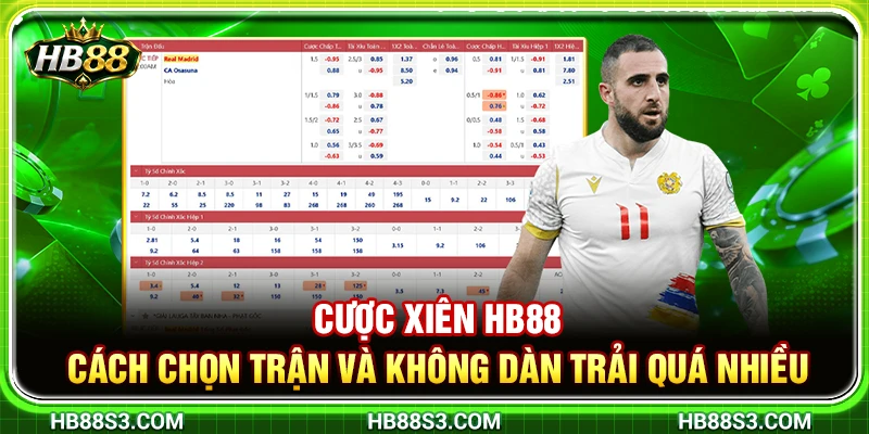 Cược Xiên HB88 – Cách Chọn Trận Và Không Dàn Trải Quá Nhiều 9 Cược Xiên HB88 – Cách Chọn Trận Và Không Dàn Trải Quá Nhiều