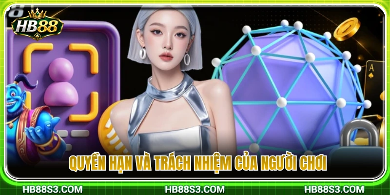 Chính Sách Bảo Mật HB88 3 Quyền lợi cùng nghĩa vụ của hội viên khi tham gia