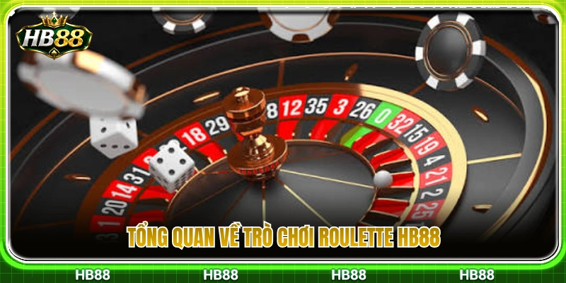 Roulette HB88 – Cách Chơi Vòng Quay Và Chia Vốn Hợp Lý 2 Sơ lược về trò chơi roulette HB88 trực tuyến